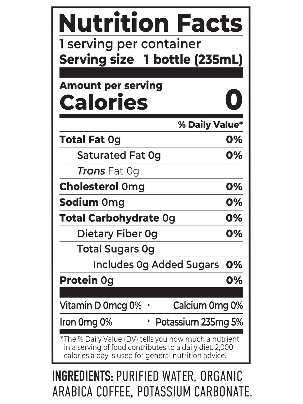 TOWS White Coffee 8oz Can Nutritional Facts. 0 Calories, 0 Fat, 0 Cholestrol, 0 Sodium, 0 Carbohydrates, 0 Fiber, 0 Sugar, 0 Protein, 0 Vitamin D, 0 Calcium, 0 Iron, 235mg 5% Potassium.